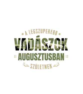 Legszuperebb vadászok augusztusban minta fehér pólón