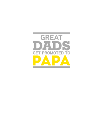 Great dads get promoted to papa minta fekete pólón