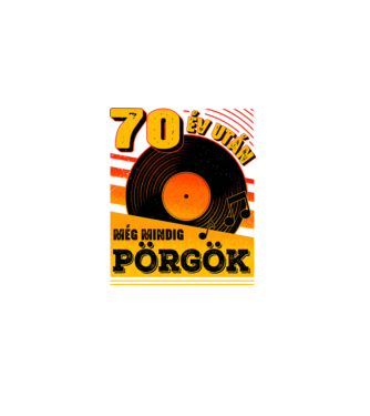 70 év után még mindig pörgök minta fekete pólón