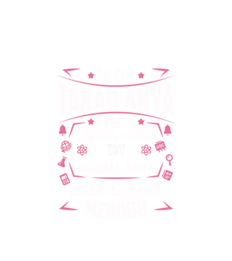 Menő tanár anya minta fehér pólón