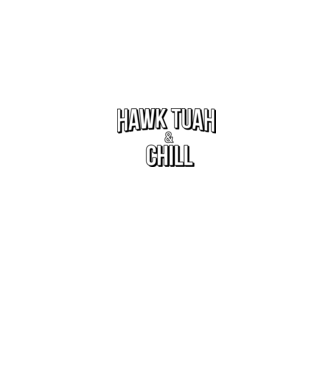 Hawk tuah and chill minta királykék pólón