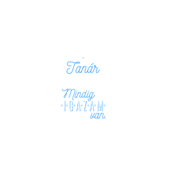 Mindig igazam van - TANÁR minta fekete pólón
