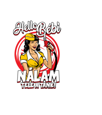 Helló Bébi nálam tele a tank minta fekete pólón