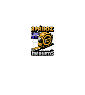 Apához senki sem mérhető minta fekete pólón