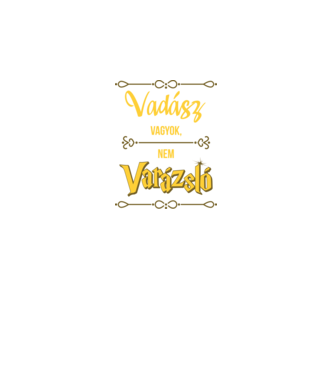 Vadász vagyok, nem varázsló minta fekete pólón