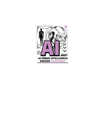 Túlértékelt intelligencia AI minta fehér pólón