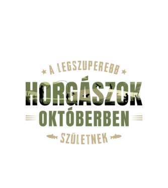 Legszuperebb horgászok októberben születnek minta fehér pólón