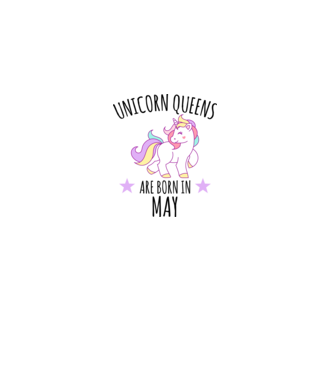 Unicorn queens are born in - May minta fehér pólón
