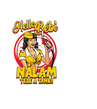 Helló Bébi nálam tele a tank minta fekete pólón
