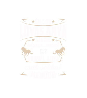Menő Lovas anya minta fehér pólón