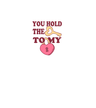 you hold the key to my heart minta fehér pólón