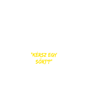 Ha nem emlékszel a nevemre csak mondd Kérsz egy sört? minta fekete pólón