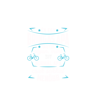 Menő Bringás apa minta fehér pólón