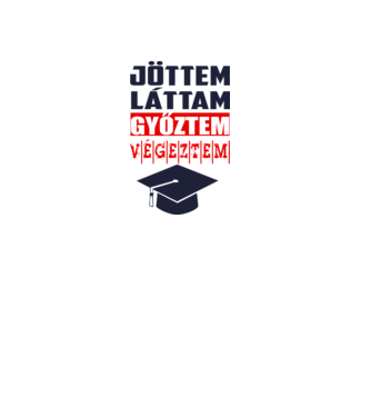 Jöttem láttam győztem végeztem minta fehér pólón