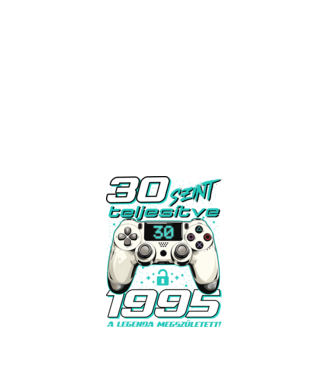 Gamer szülinap 30 éves minta fehér pólón