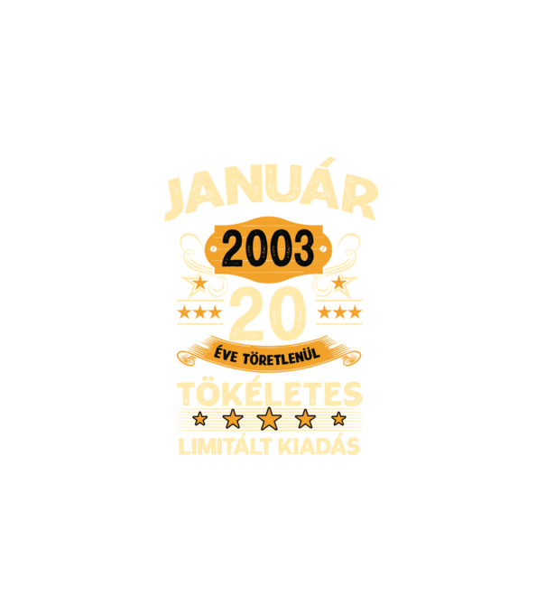 Január 2003 20 éve töretlenül tökéletes minta fehér pólón