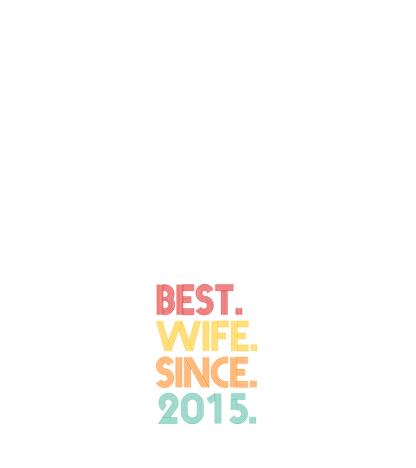 best wife since 2015 retro minta fehér pólón