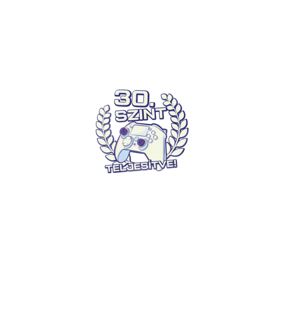 30. szint teljesítve minta fekete pólón