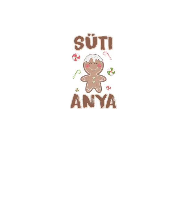Süti Anya Családi póló Anyának minta fehér pólón