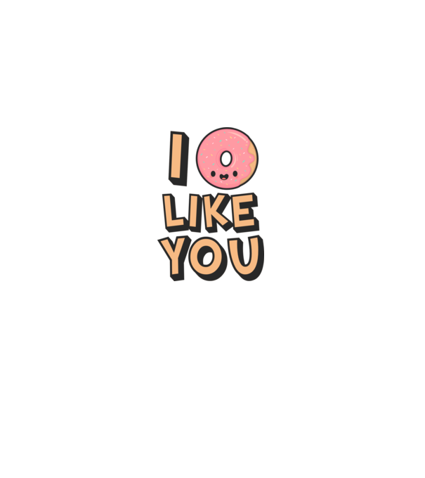 I donut like you minta fehér pólón