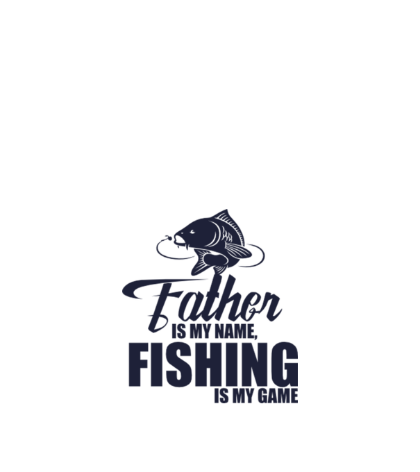 Father is my name, fishing is my game minta fehér pólón