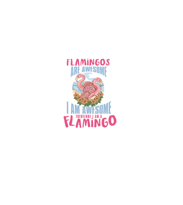 Flamingos are awesome minta fehér pólón