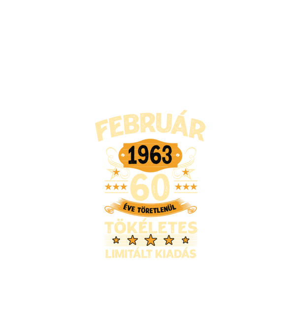 Február 1963 60 éve töretlenül tökéletes minta fekete pólón