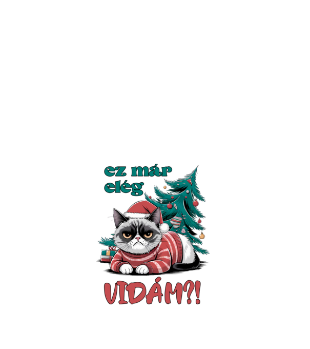 Ez már elég vidám? Macskarácsony minta fehér pólón