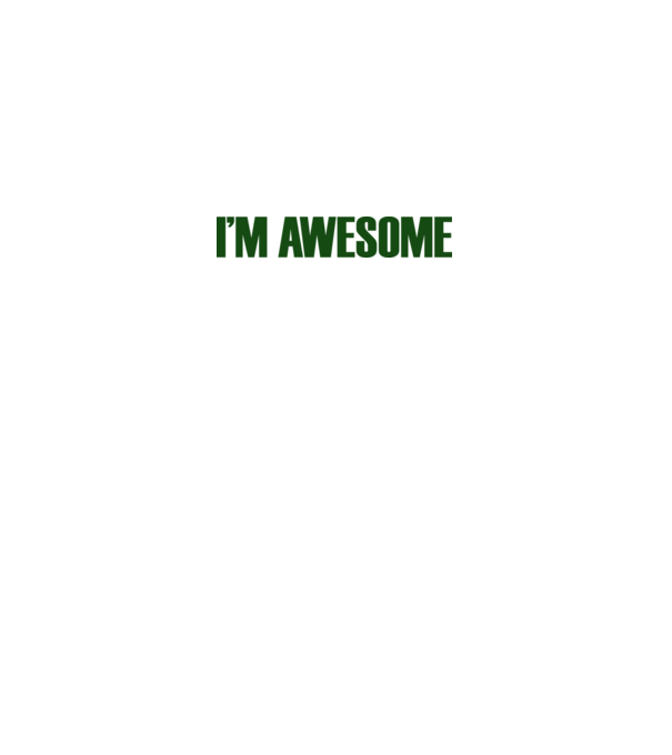 I'm awesome minta fehér pólón