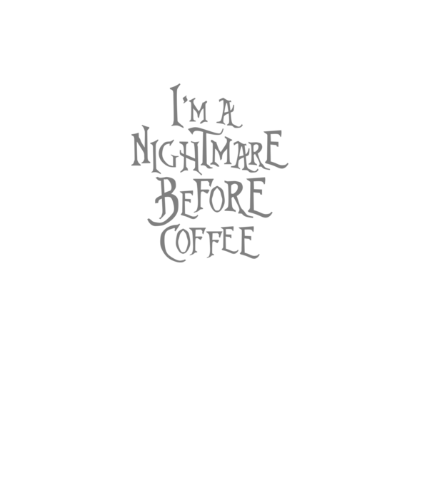 Nightmare before coffee minta fekete pólón