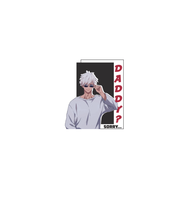 Daddy-sorry-Gojo-Jujutsu Kaisen-fehérre minta fehér pólón
