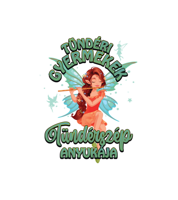 Tündéri anyuka kék tündér minta fehér pólón