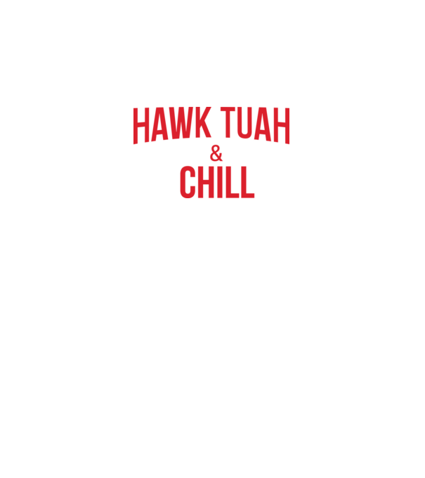 Hawk tuah and chill piros minta fekete pólón