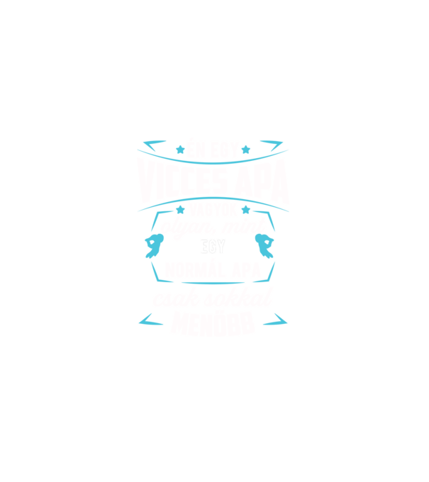 Menő Vicces apa minta fekete pólón