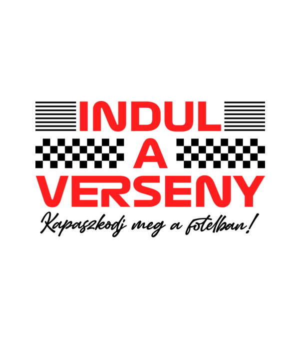 Indul a verseny! minta fehér pólón
