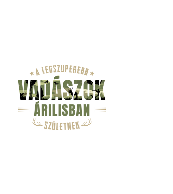 Legszuperebb vadászok áprilisban születnek minta fekete pólón