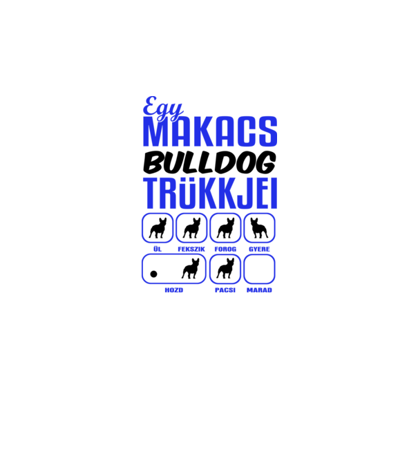 Makacs Franciabulldog minta fehér pólón
