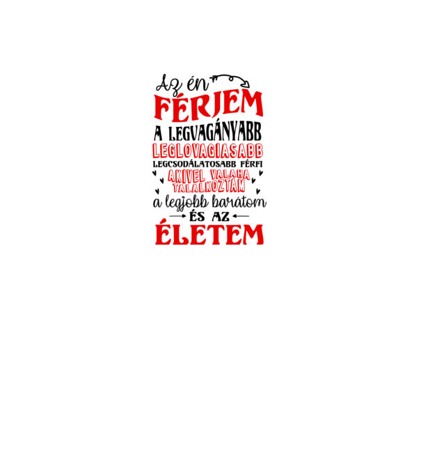 Az én férjem minta fehér pólón