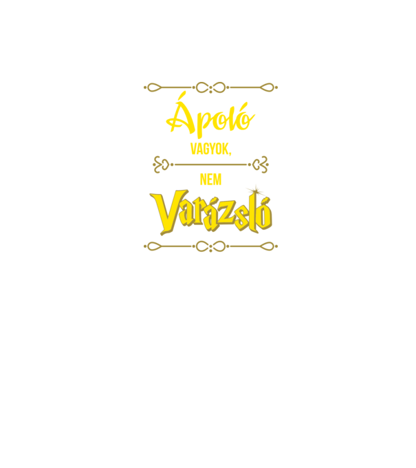 Ápoló vagyok nem varázsló minta fekete pólón