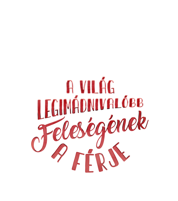 Legimádnivalóbb feleség férje minta fekete pólón