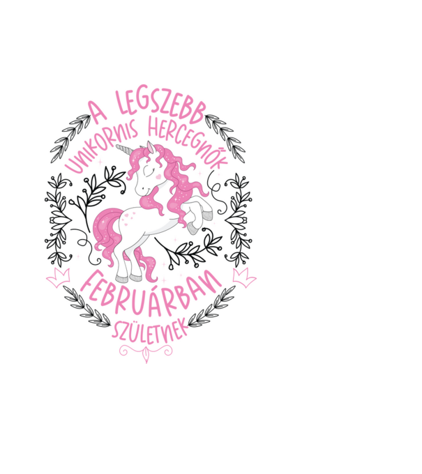Unikornishercegnő FEBRUÁR minta fehér pólón