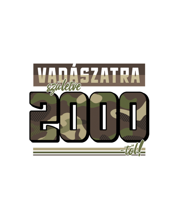Vadászatra születve 2000-től! minta fehér pólón