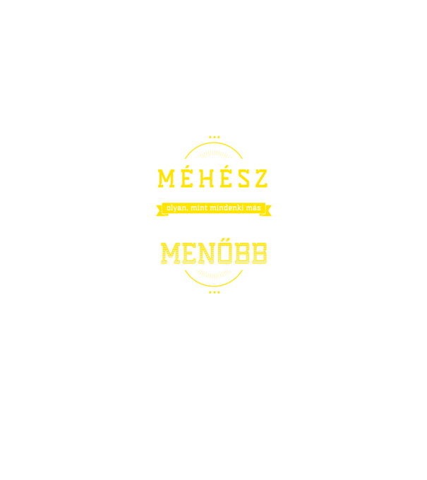 Én egy menő...MÉHÉSZ minta fekete pólón