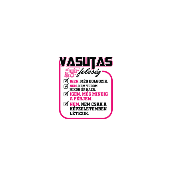 Feleség vasutas pink minta szürke pólón