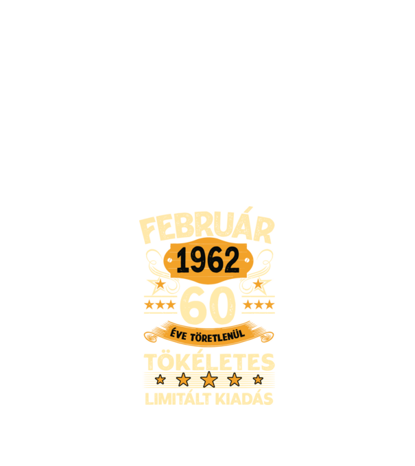60 éve töretlenül tökéletes_február minta fekete pólón