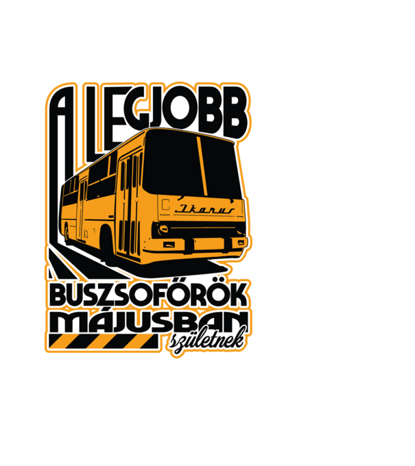Legjobb buszsoffőr drk MÁJUS minta fekete pólón