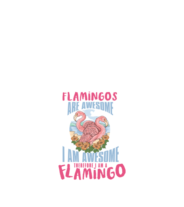 Flamingos are awesome minta fehér pólón
