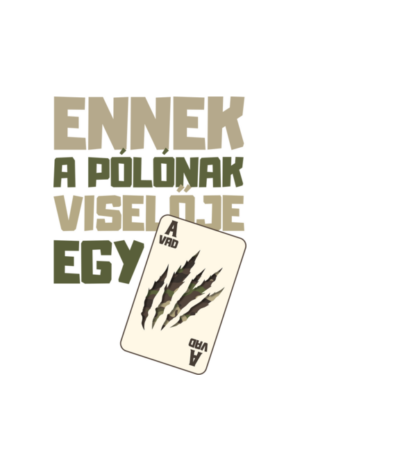 Ennek a pólónak viselője egy Vad Ász minta fehér pólón