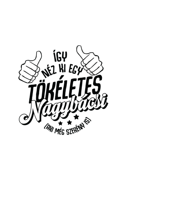 Tökéletes Nagybácsi minta fekete pólón