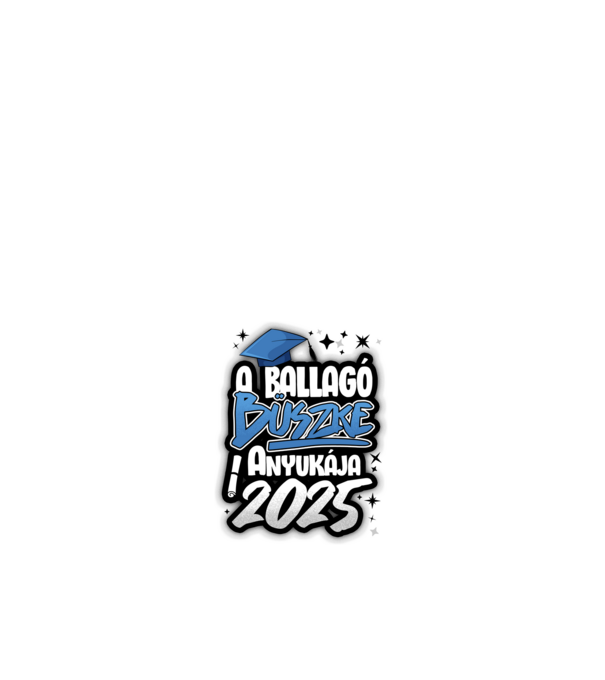 Ballagó büszke anyukája minta fehér pólón